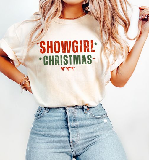 Discover Showgirl Christmas T-Shirt: Comfort Colors Holiday Tee