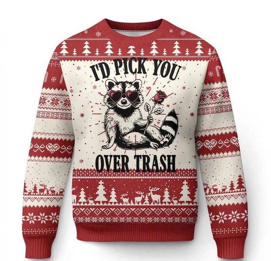 Discover Funny Valentines Day Raccoon Ugly Christmas Sweater, Id Pick You Over Trash Rose, Cute Animal Pun Gift For Couples/CMS-91