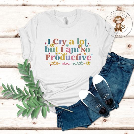 Discover I Cry A Lot But Im So Productive T-Shirt | Taylor Fan Girl Mom Shirt | Gift for Her | Do it With A Broken Heart