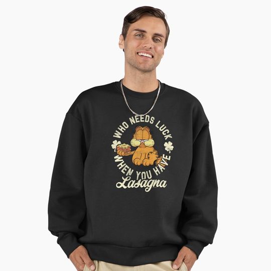 Discover Garfield St. Patrick's Day Who Needs Luck, You Have Lasagna Premium Sweatshirt