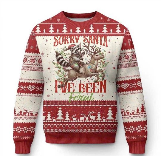 Discover Funny Raccoon Ugly Christmas Sweater  Sorry Santa Ive Been Feral Reindeer Xmas Pullover