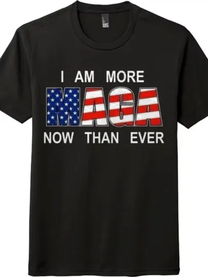 Discover I'm More MAGA Now Than Ever American Flag Patriotic T-Shirt Unisex