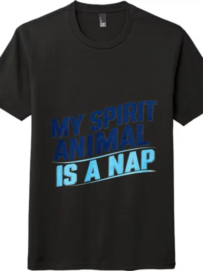 Discover "My Spirit Animal Is A Nap" Slogan T - shirt
