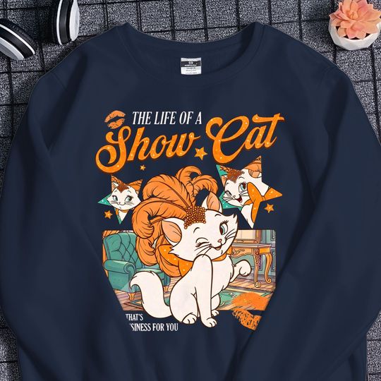 Discover The Life Of A Showgirl Sweatshirt, The Life Of A Showcat Unisex Sweatshirt, Marie Aristocats Shirt, Show Girl Era Shirt, Unique Gift For Her
