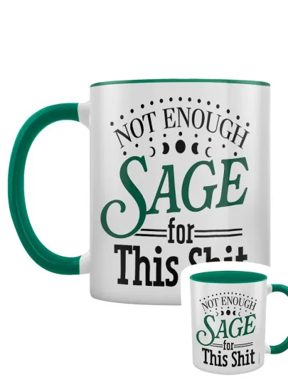 Discover Not Enough Sage For This Sh*t Green Inner 2-Tone Mug