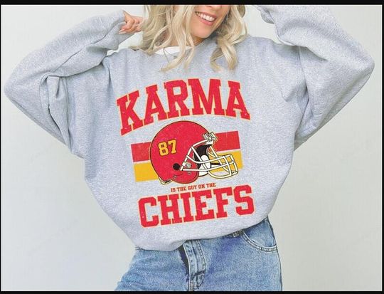 Cheap Karma is the Guy On the Sweatshirt, Travis Kelce Taylorr Swifts shirt
