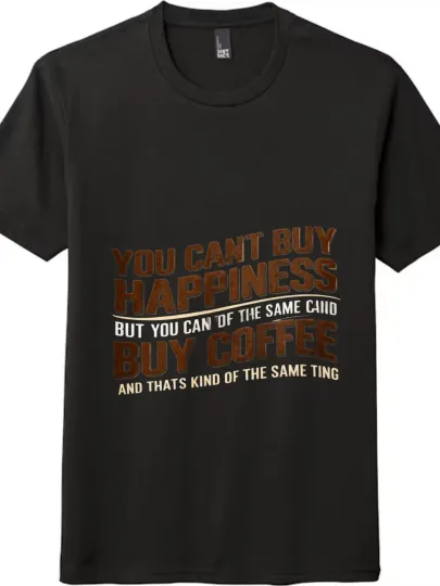 Discover Coffee and Happiness Slogan T - shirt