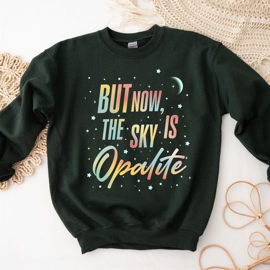 Discover Opalite Showgirl Sweatshirt, But Now The Sky Is Opalite TS Inspired Sweatshirt, Dancing In The Lightening