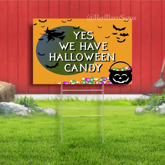 Discover Yes We Have Halloween Candy Yard Sign