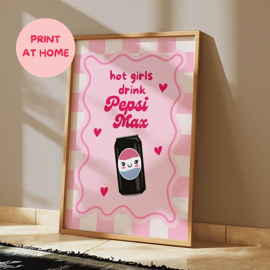 Discover Hot Girls Love Pepsi Max | Digital Download Print | Funky Art, Dopamine Decor Wall Art | Girly Bedroom | Pink Colourful Poster | Funny Art