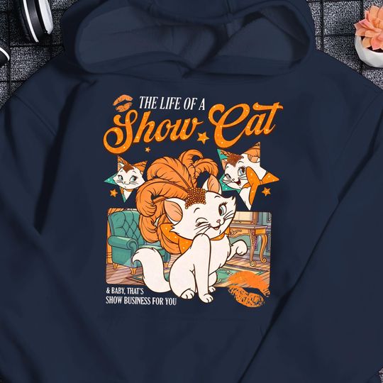 Discover The Life Of A Showgirl Hoodie, The Life Of A Showcat Unisex Hoodie, Marie Aristocats, Show Girl Era, Unique Gift For Her