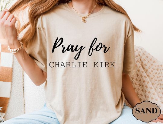 Discover Pray for Charlie Kirk Shirt, Faith-Based Unisex T-Shirt