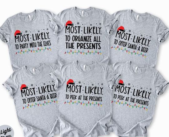 Personalized Most Likely To Christmas Shirt, Christmas Party Shirt, Funny Christmas Tee Edition, Matching Family Christmas T-Shirt