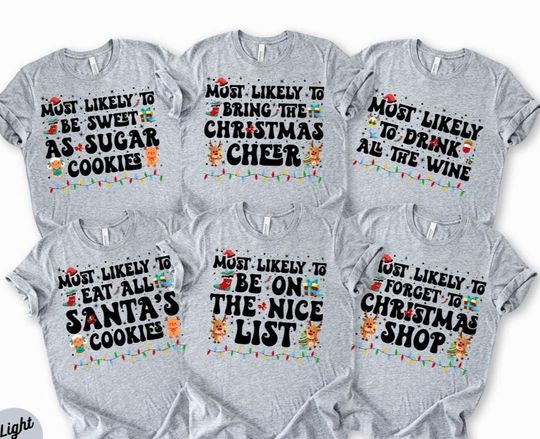 Personalized Most Likely To Christmas Shirt: Funny Family Matching Tee
