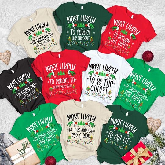 Funny Quotes Most Likely Christmas Shirts, Family Matching Christmas Tees, Christmas Quotes Shirts, Christmas Party Shirts, Christmas Gift