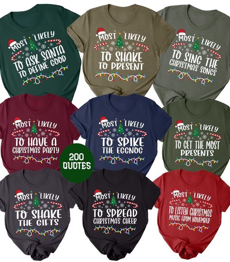 Christmas Funny Quotes Tee, Most likely to Christmas Shirt, Matching Christmas Family Shirts, Christmas Group Shirt, Christmas Gift