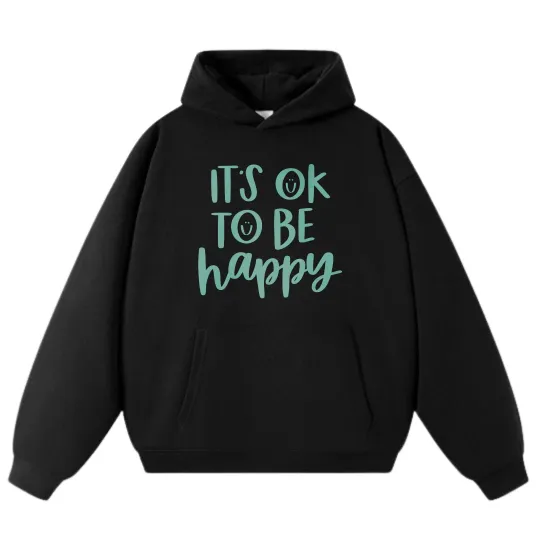 Discover "It's Ok To Be Happy"Cartoon Casual Hoodie (Sweatshirt)