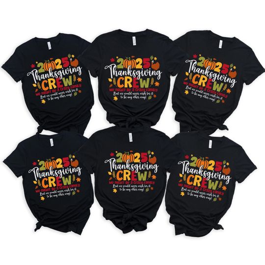 Discover Family Thanksgiving 2025 Matching Shirts: Funny Thanksgiving Crew