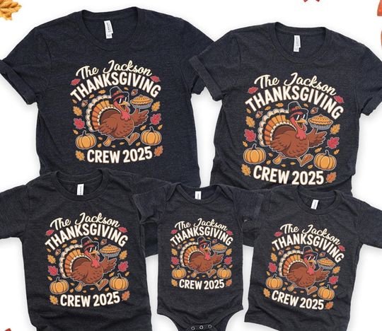 Custom Thanksgiving Crew 2025 Family Shirts, Custom Matching Turkey Fall Tee, Pumpkin Pie Autumn Outfit, Festive Holiday Gathering T-Shirt