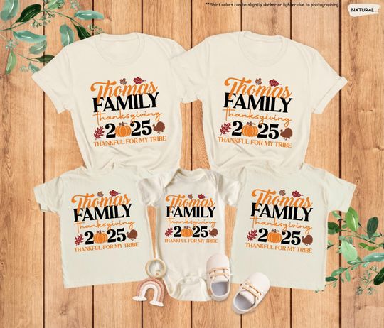 Discover Custom Family Thanksgiving 2025 Matching Shirt, Custom Family Name Tee, Thankful For My Tribe, Turkey Day Tee, Thanksgiving Family Reunion