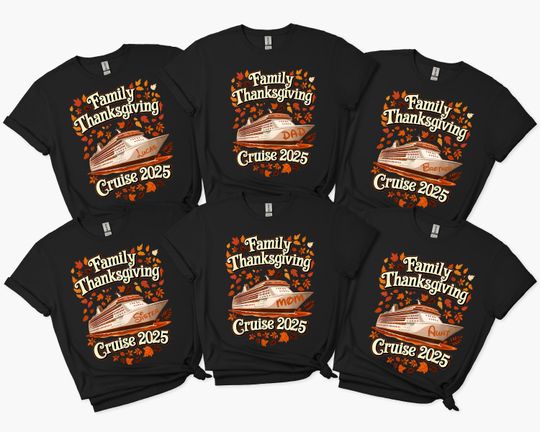 Discover Personalized Thanksgiving Cruise 2025 Matching Tee,Custom Family Thanksgiving Trip Cruise Tee,Fall Cruise Squad Turkey Day Gift,Thankful Tee