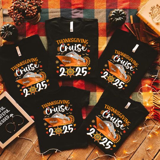 Discover Personalized Thanksgiving Cruise 2025 with Name Shirt, Family Thanksgiving Trip Sweatshirt, Cruising Shirt, Family Thanksgiving Cruise Shirt