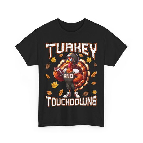 Discover Turkey and Touchdowns Shirt: Thanksgiving Football Tee