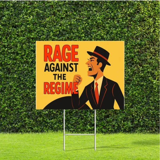 Discover Rage Against the Regime 18x22 Anti Trump Yard Sign
