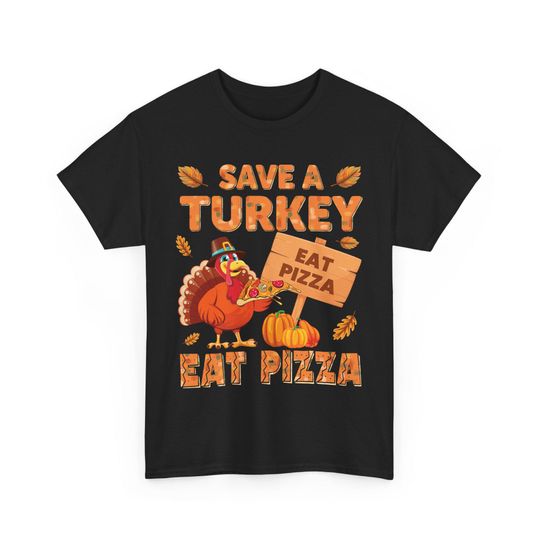 Discover Vegan Thanksgiving T-Shirt: Save a Turkey Eat Pizza - Holiday Humor