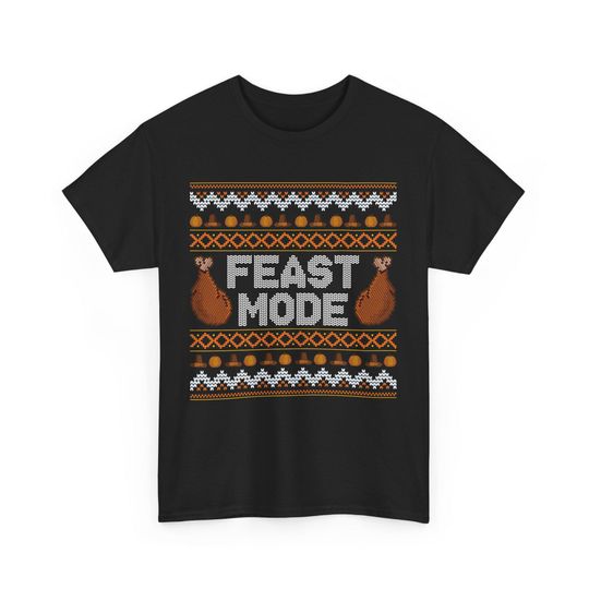 Discover Funny Thanksgiving T-Shirt: Turkey Day Feast Mode Holiday Humor