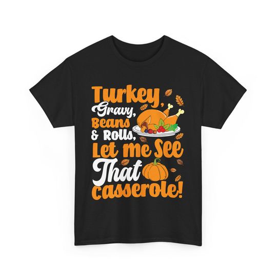 Discover Funny Thanksgiving T-Shirt: Turkey Day Casserole Humor Apparel