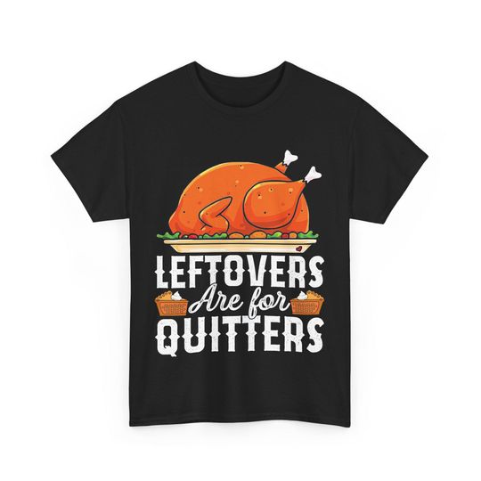 Discover Funny Thanksgiving Leftovers Tee: Ugly Food Pun Shirt