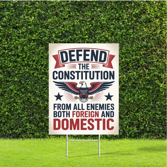 Discover Defend The Constitution from All Enemies Both Foreign and Domestic  Yard Sign