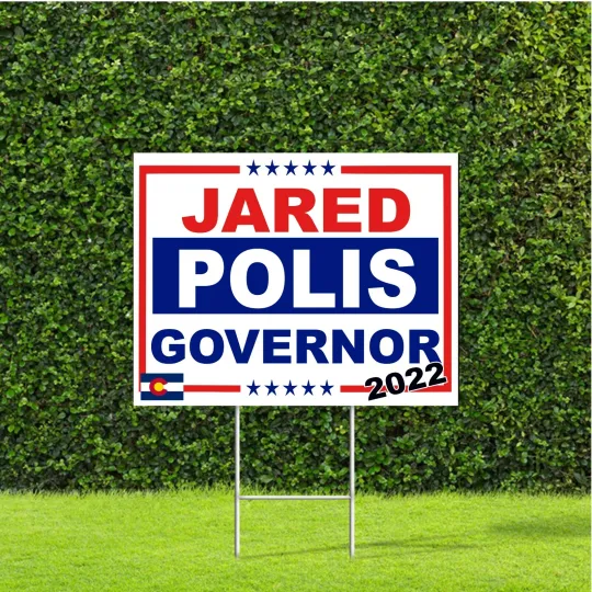 Discover Jared Polis Colorado Governor 2022 Yard Sign with Metal H Stake