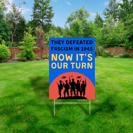 Discover They Defeated Fascism in 1945  Yard Sign (24x18) with Metal H-Stake, 4mm Corrugated Plastic, One-Sided Sign