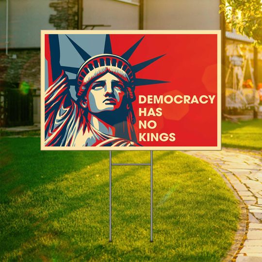 Discover Democracy Has No Kings Yard Sign, Anti Trump Yard Sign, Patriotic Protest Home Decor, Freedom & Equality Garden Sign, Anti Maga Sign