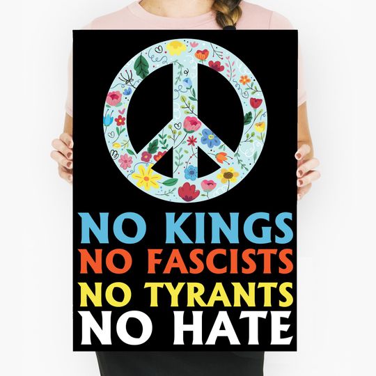 Discover No Kings No Fascists No Tyrants No Hate Protest Poster  Anti-Hate Printable Sign with Peace Symbol  Anti-Authoritarian Digital Download