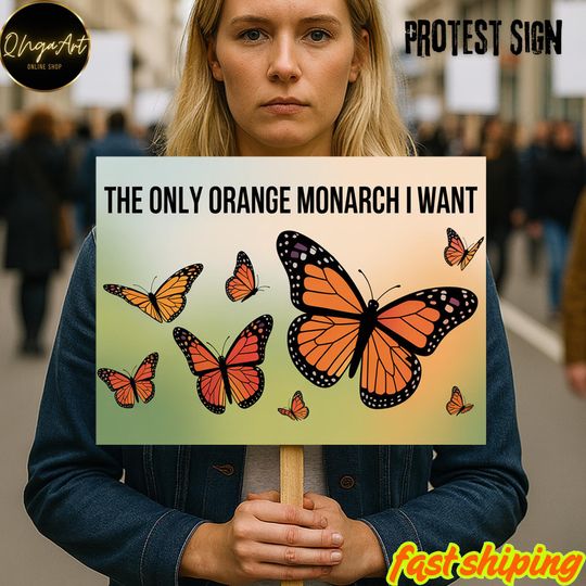 Discover The Only Orange Monarch I Want No Kings Protest Sign, Rally Anti Trump Resist, Hands Off Political Activist Poster, Fascism protest Sign