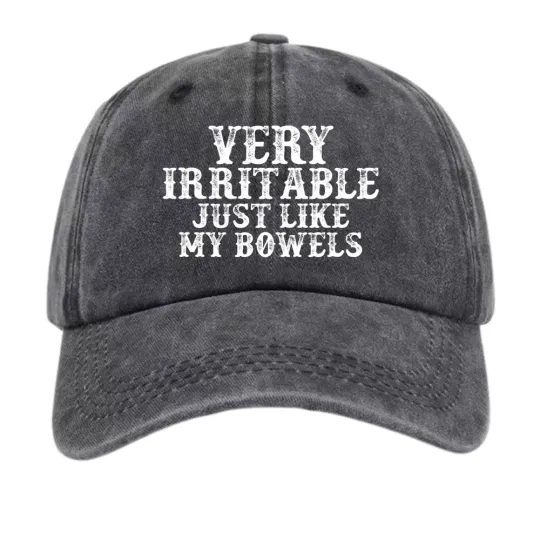 Discover Very Irritable Just Like My Bowels Funny Quote Baseball Cap Gag Gift Hat
