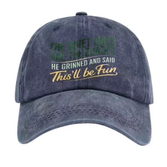 Discover "The Quiet Ones Are The Craziest" Funny Vintage Baseball Cap