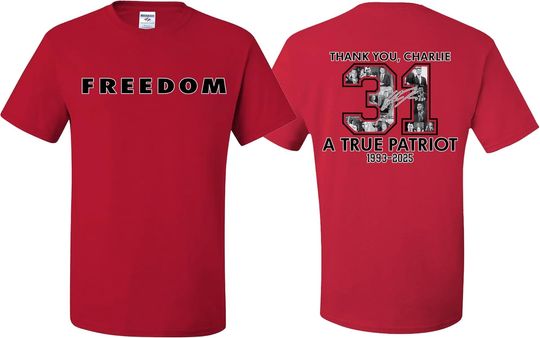 Discover Charlie Kirk Freedom Signature Front & Back Thank You 31 A True Patriot T-Shirts