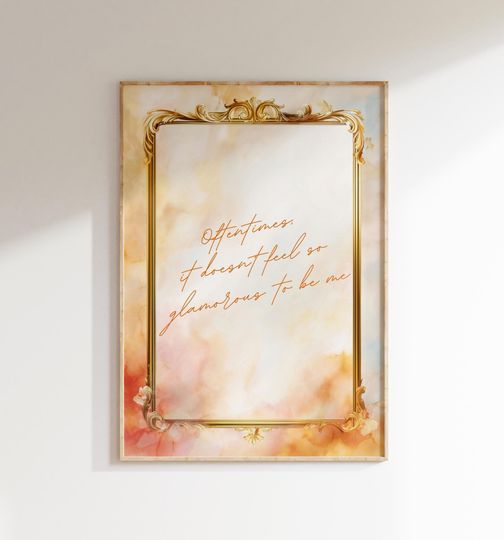 Discover Oftentimes It Doesnt Feel So Glamourous To Be Me Wall Art Print, Showgirl Wall Art, The Life Of, Music Lyrics, Digital Download, Printable