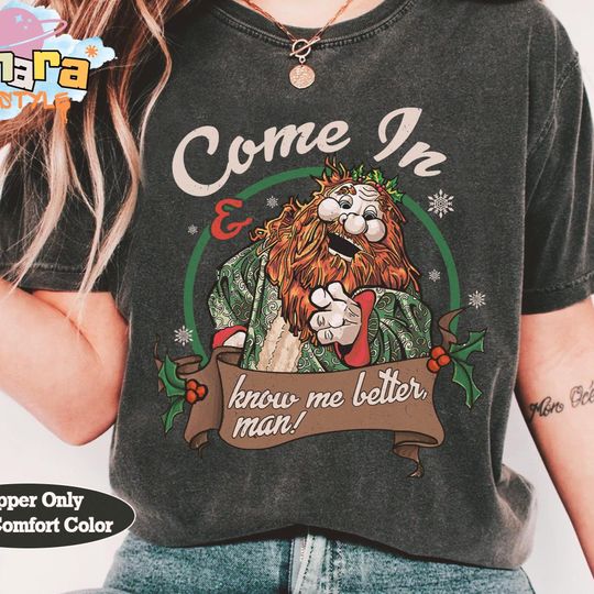 Discover Muppet Christmas Carol Ghost of Christmas Present Tee, Know Me Better Man Quote Shirt, Disney Holiday Gift, Classic Xmas Movie Design