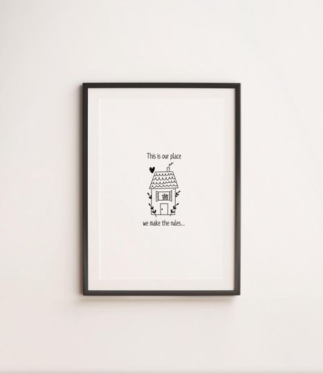 Taylorr Swifts Lover Inspired | This is our place we make the rules print | Eras | Housewarming |  Poster | Print | Wall Art