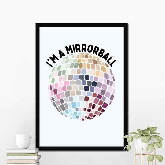 I'm A Mirrorball Shining Just For You, Taylorr Swifts Poster, Mirrorball Lyric Wall Art, Music Home Decor, Disco, Eras Tour
