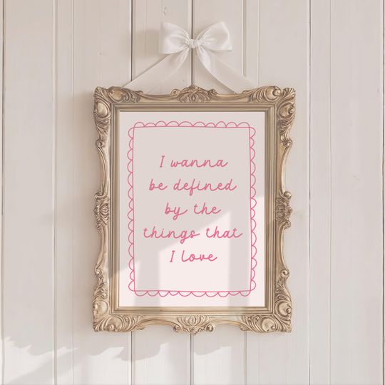Discover I Wanna Be Defined By The Things That I Love Taylor Poster Daylight Quote Lyric Print Subtle Office Decor Home Room Bedroom Digital Download