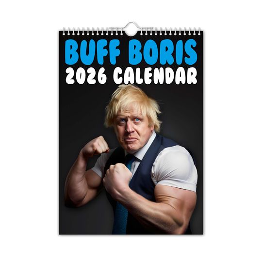 Discover Buff Boris - Boris Johnson - 2026 Wall Calendar // Funny / Quirky / Christmas / Birthday / Gift Idea / Present / Novelty / Humour