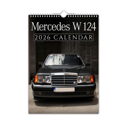 Discover Mercedes W 124 - 2026 Wall Calendar // Cars / Motoring / Nostalgic / Christmas / Birthday / Gift Idea / Present / Novelty / Humour