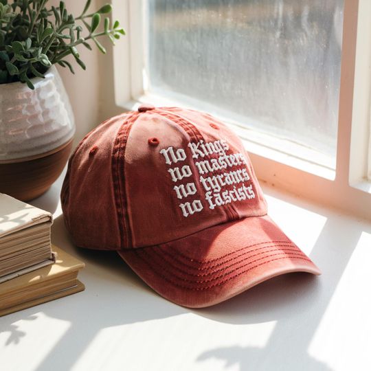 Embroidered Washed Denim Baseball Cap - No Kings No Masters No Tyrants No Fascists, Social Justice Anti-Authoritarian Protest Hat