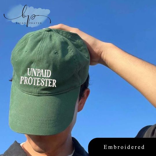 Discover Embroidered Unpaid Protester Hat, Anti Trump DOGE MAGA Fascism Oligarchy, Liberal Leftist Progressive Rally March Protest, Protect Democracy